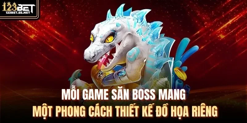 Mỗi game săn boss mang một phong cách thiết kế đồ họa riêng